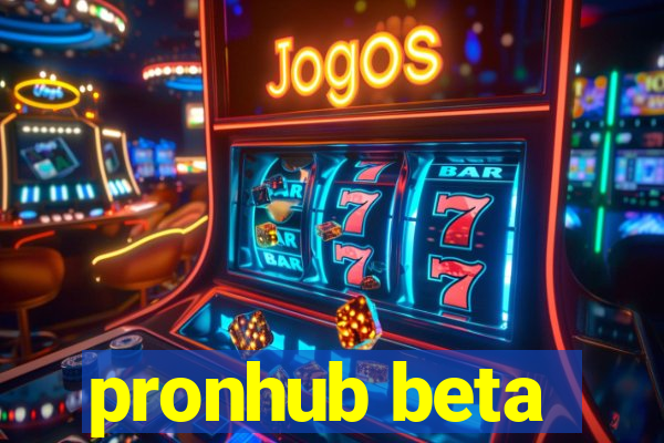pronhub beta